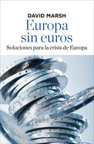 EUROPA SIN EUROS | 9788490562956 | MARSH , DAVID