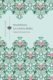 CANYA REBEL, LA | 9788418908309 | BERBÉROVA, NINA