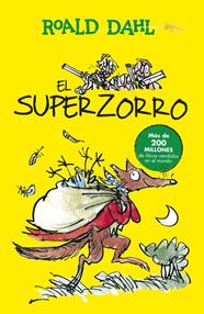 SUPERZORRO (COLECCIÓN ALFAGUARA CLÁSICOS) | 9788420482910 | DAHL, ROALD