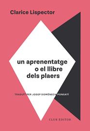 UN APRENENTATGE O EL LLIBRE DELS PLAERS | 9788473295130 | LISPECTOR, CLARICE