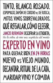 EXPERTO EN VINO EN 24 HORAS. EDICIÓN ESPECIAL | 9788408311096 | ROBINSON, JANCIS