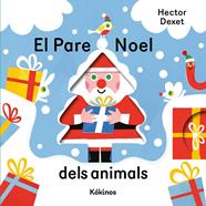 PARE NOEL DELS ANIMALS, EL | 9791387686499 | DEXET, HECTOR