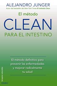 METODO CLEAN PARA EL INTESTINO, EL | 9788497546805 | JUNGER, ALEJANDRO
