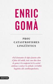 PROU CATASTROFISMES LINGÜÍSTICS | 9788497103312 | GOMÀ, ENRIC