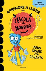 APRENDRE A LLEGIR A L'ESCOLA DE MONSTRES 4. PEUS GRANS COM GEGANTS | 9788419085351 | RIPPIN, SALLY/COT, JÚLIA