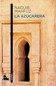 AZUCARERA, LA | 9788427037021 | NAGUIB MAHFUZ