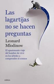 LAGARTIJAS NO SE HACEN PREGUNTAS, LAS | 9788498929331 | MLODINOW, LEONARD