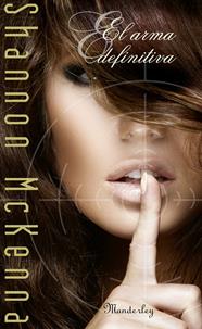 ARMA DEFINITIVA, EL | 9788483655856 | MCKENNA, SHANNON
