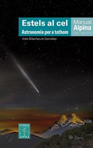 ESTELS AL CEL. ASTRONOMIA PER A TOTHOM | 9788470111853 | VARIOS AUTORES