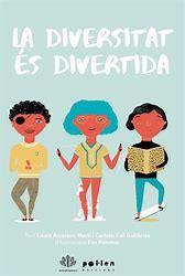 LA DIVERSITAT ÉS DIVERTIDA | 9788416828982 | ARCARONS, LAURA/ COLL, CARLOTA