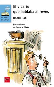 VICARIO QUE HABLABA AL REVES, EL | 9788491072812 | DAHL, ROALD