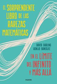 SORPRENDENTE LIBRO DE LAS RAREZAS MATEMÁTICAS, EL | 9788449336263 | DARLING, DAVID/BANERJEE, AGNIJO