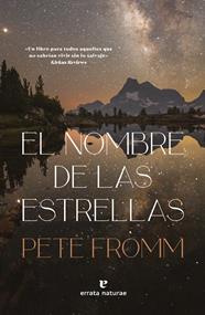 NOMBRE DE LAS ESTRELLAS, EL | 9788419158062 | FROMM, PETE