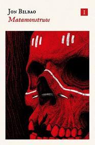 MATAMONSTRUOS | 9788419581693 | BILBAO, JON