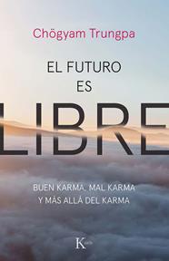 FUTURO ES LIBRE, EL | 9788499887159 | TRUNGPA, CHÖGYAM