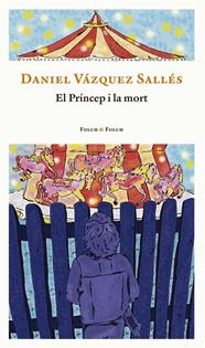 PRÍNCEP Y LA MORT, EL | 9788419563132 | VÁZQUEZ SALLÉS, DANIEL