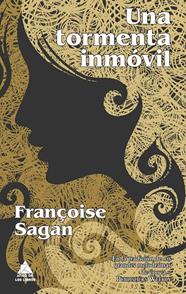 UNA TORMENTA INMÓVIL | 9788493859572 | SAGAN, FRANÇOISE