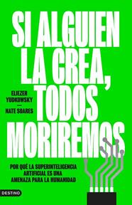 SI ALGUIEN LA CREA, TODOS MORIREMOS | 9788423369348 | YUDKOWSKY, ELIEZER/SOARES, NATE