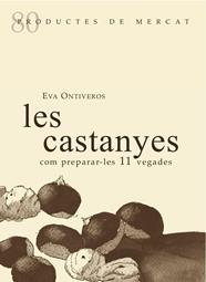 CASTANYES, LES ( PRODUCTES DE MERCAT) | 9788412955637 | ONTIVEROS, EVA