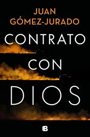 CONTRATO CON DIOS | 9788466672405 | GÓMEZ-JURADO, JUAN