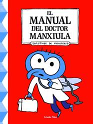 MANUAL DEL DOCTOR MANXIULA, EL | 9788490576106 | MONFREID, DOOTHEE DE