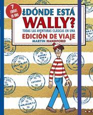 ¿DÓNDE ESTÁ WALLY? TODAS LAS AVENTURAS CLÁSICAS DE WALLY EN UNA EDICIÓN DE VIAJE | 9788410269910 | HANDFORD, MARTIN