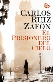 PRISIONERO DEL CIELO, EL (RÚSTICA) | 9788408031215 | RUIZ ZAFON, CARLOS