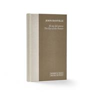 OJO DEL PINTOR, EL / THE EYE OF THE PAINTER | 9788484806417 | BANVILLE, JOHN