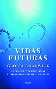 VIDAS FUTURAS | 9788408103783 | CHADWICK, GLORIA
