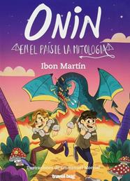ONIN EN EL PAÍS DE LA MITOLOGÍA | 9788494934971 | MARTÍN ÁLVAREZ, IBON