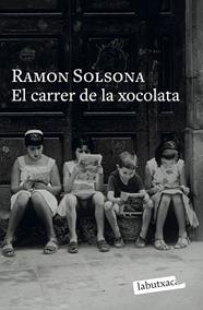 CARRER DE LA XOCOLATA, EL | 9791387802769 | SOLSONA, RAMON