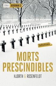 BERGMAN 3. MORTS PRESCINDIBLES | 9788417031442 | HJORTH, MICHAEL/ROSENFELDT, HANS