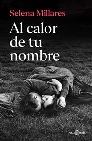 AL CALOR DE TU NOMBRE | 9788401037740 | MILLARES, SELENA