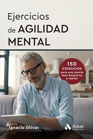 EJERCICIOS DE AGILIDAD MENTAL | 9788410451759 | OLIVAR NOGUERA, IGNACIO