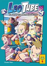 LEOTUBE.4/ EL GRAN TORNEIG GALÀCTIC | 9788413894539 | LEOTUBE