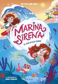 MARINA SIRENA 2. EL COR D'ILLA CORAL | 9788419910967 | SAN LUIS, SÉLPIDE/ VARGAS, LUNA