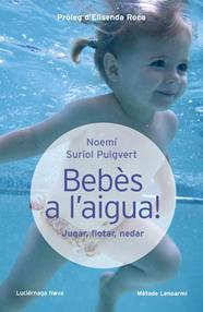 BEBES A L'AIGUA | 9788415864097 | SURIOL PUIGVERT, NOEMI
