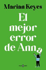 HERMANAS WALSH 7. EL MEJOR ERROR DE ANNA, E | 9788401035609 | KEYES, MARIAN