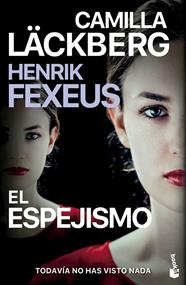 MENTALISTA 3. EL ESPEJISMO | 9788408298472 | LÄCKBERG, CAMILLA/FEXEUS, HENRIK