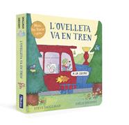OVELLETA VA EN TREN, L' (L'OVELLETA QUE VA VENIR A SOPAR) | 9788448861018 | SMALLMAN, STEVE/DREIDEMY, JOËLLE