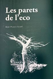 PARETS DE L'ECO, LES | 9788412517781 | PUJALS I LLADO, MARC