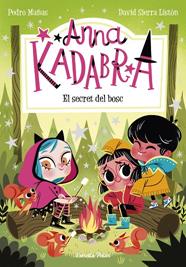 ANNA KADABRA 07. EL SECRET DEL BOSC | 9788413890302 | MAÑAS, PEDRO/SIERRA LISTÓN, DAVID