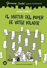GERMANES CROSTÓ. EL MISTERI DEL PAPER DE VÀTER VOLADOR | 9788410860261 | CABEZA, ANNA