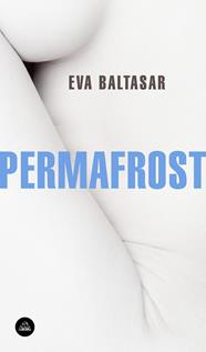PERMAFROST | 9788439735144 | BALTASAR, EVA
