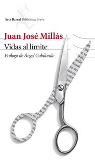 VIDAS AL LÍMITE | 9788432210495 | MILLÁS, JUAN JOSE