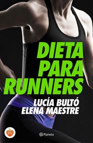 DIETA PARA RUNNERS | 9788408144748 | BULTO,LUCIA-MAESTRE,ELENA