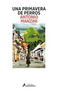 SCHIAVONE 3. UNA PRIMAVERA DE PERROS  | 9788416237142 | MANZINI, ANTONIO
