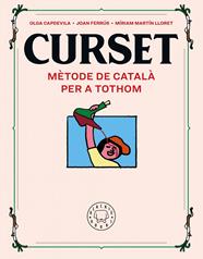 CURSET. MÈTODE DE CATALÀ PER A TOTHOM. NOVA EDICIÓ | 9788418733109 | FERRÚS, JOAN/MARTIN LLORET, MÍRIAM