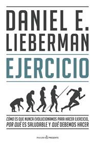 EJERCICIO | 9788412288827 | LIEBERMAN, DANIEL E.
