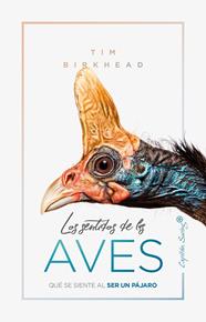 SENTIDOS DE LAS AVES, LOS | 9788412064506 | BIRKHEAD, TIM